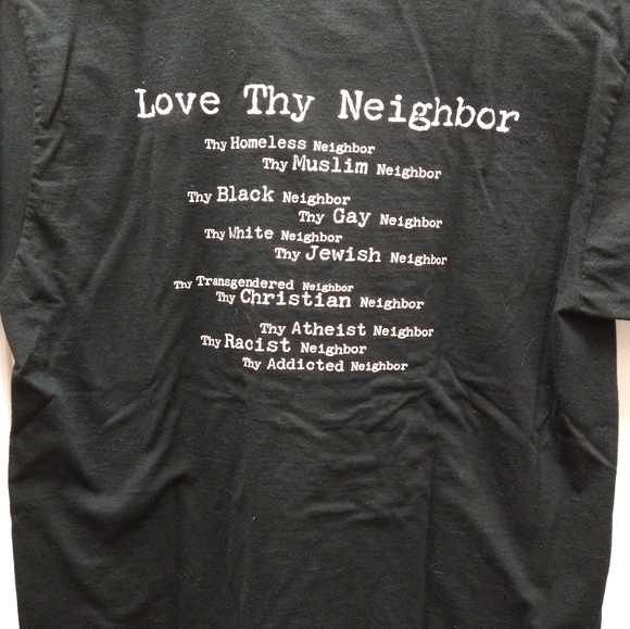 Love thy Neighbor t-shirt - Picture 2 of 7